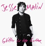 Jesse Malin Glitter in the Gutter